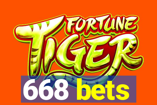 668 bets